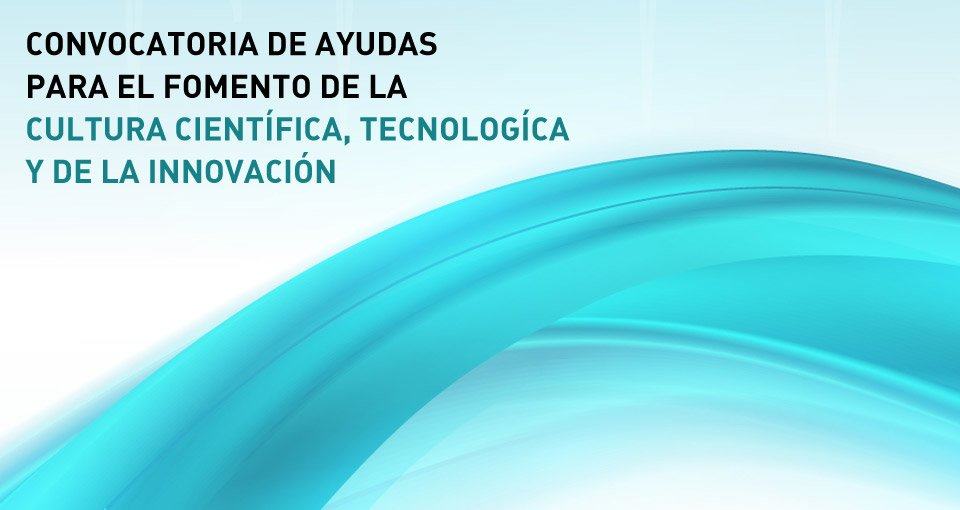 Se convocan ayudas de hasta 150.000 euros por proyecto para iniciativas científicas y tecnológicas