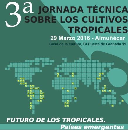Almuñécar acoge la III Jornada Técnica sobre Cultivos Tropicales