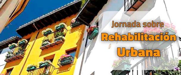 Jornada sobre Rehabilitación Urbana en Granada