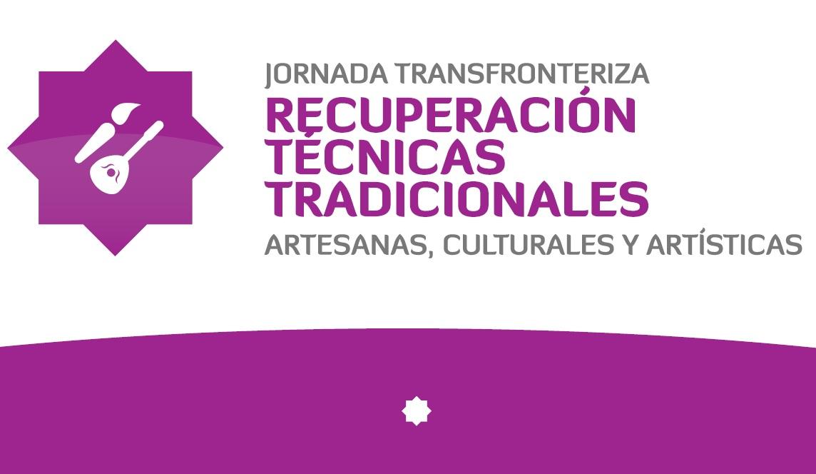 jornadas-de-cooperacion-transfronteriza-para-la-recuperacion-de-tecnicas-artesanas-tradicionales-culturales-y-artisticas-0