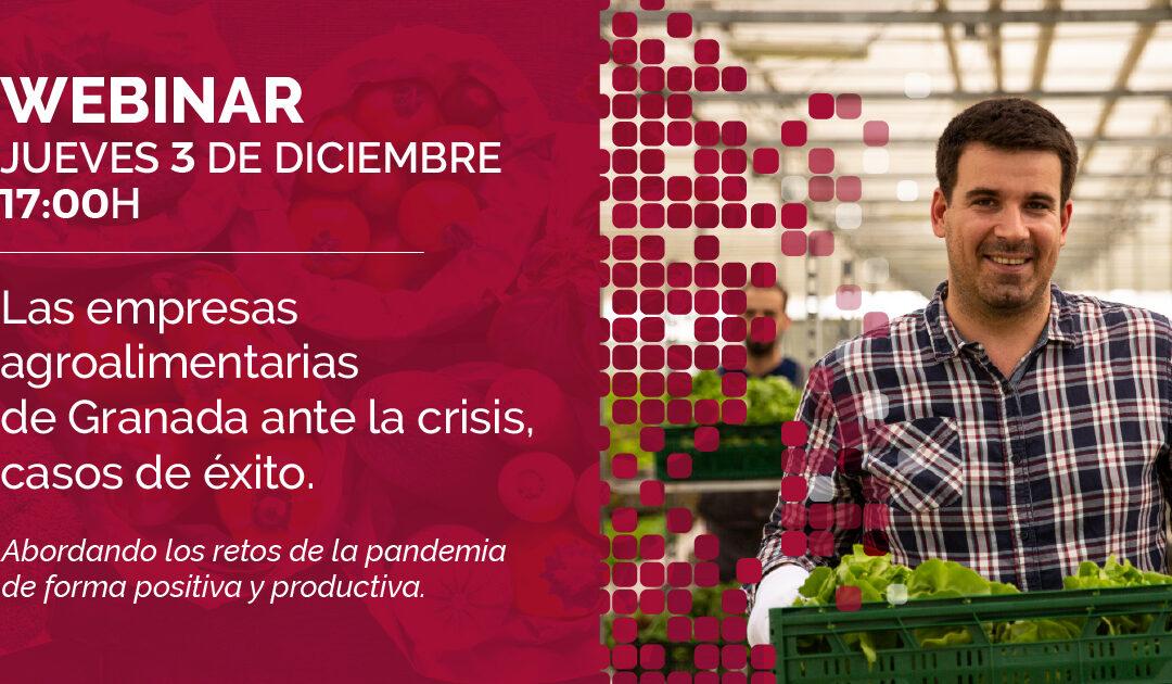 “Las empresas agroalimentarias de Granada ante la crisis, casos de éxito”, nuevo webinar de Granada Empresas