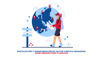 Digitalización y Transformación del Sector Turístico Granadino: Oportunidades para tu Negocio