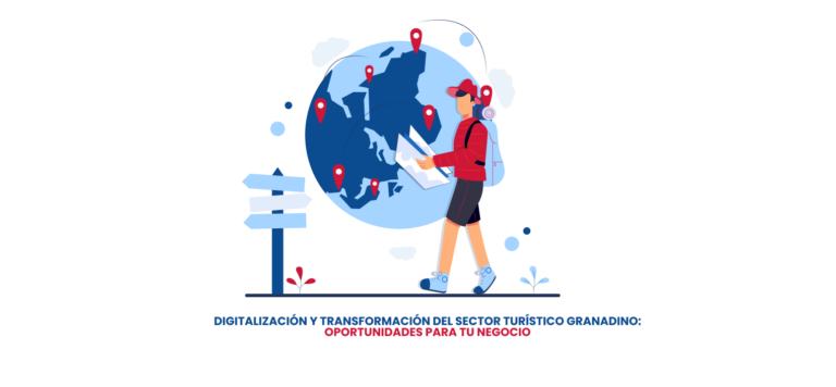 Digitalización y Transformación del Sector Turístico Granadino: Oportunidades para tu Negocio