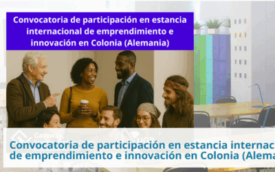 Convocatoria de participación en estancia internacional de emprendimiento e innovación en Colonia (Alemania)